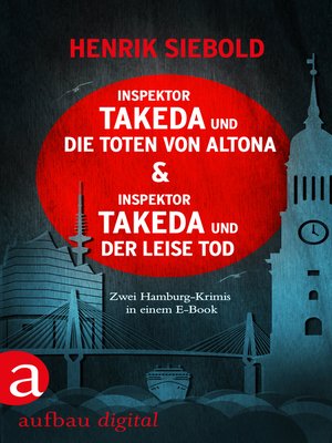 cover image of Inspektor Takeda und die Toten von Altona & Inspektor Takeda und der leise Tod